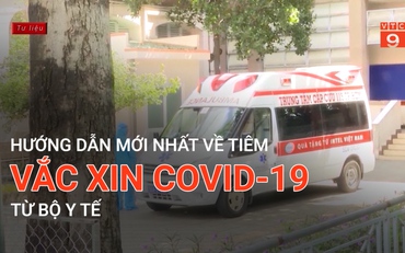 Hướng dẫn mới nhất về tiêm vắc xin Covid-19 từ Bộ Y tế