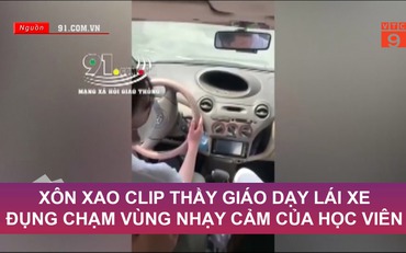 Xôn xao clip thầy dạy lái xe đụng chạm vùng nhạy cảm của học viên