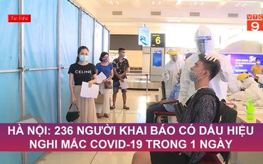 Hà Nội: 236 người khai báo có dấu hiệu nghi mắc Covid-19 trong 1 ngày