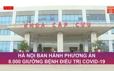 Hà Nội ban hành phương án 8.000 giường bệnh điều trị Covid-19