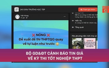 Bộ GD&ĐT cảnh báo tin giả về kỳ thi tốt nghiệp THPT