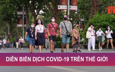 Diễn biến dịch Covid-19 trên thế giới