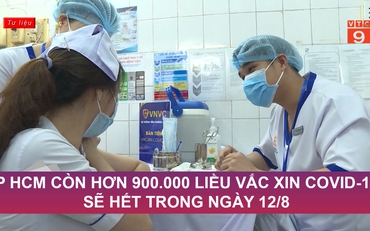 TP HCM còn hơn 900.000 liều vắc-xin covid-19 sẽ hết trong ngày 12/8