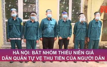 Hà Nội: Bắt nhóm thiếu niên giả dân quân tự vệ thu tiền của người dân