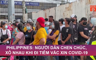 Philippines: Người dân chen chúc xô nhau khi đi tiêm Vắc-xin Covid-19