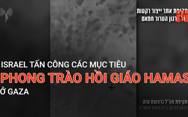 Israel tấn công các mục tiêu phong trào hồi giáo Hamas ở Gaza