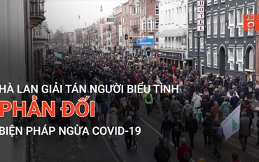 Hà Lan: Giải tán người biểu tình phản đối biện pháp ngừa Covid-19