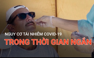 Nguy cơ tái nhiễm Covid-19 trong thời gian ngắn