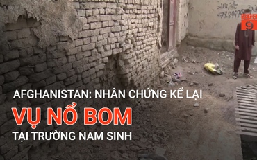 Afghanistan: Nhân chứng kể lại vụ nổ bom tại trường nam sinh