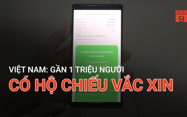 Việt Nam: Gần 1 triệu người có hộ chiếu vắc xin