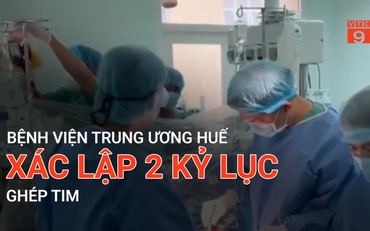 Bệnh viện Trung ương Huế xác lập 2 kỷ lục ghép tim