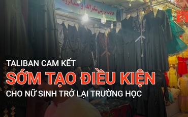 Taliban cam kết sớm tạo điều kiện cho nữ sinh trở lại trường học