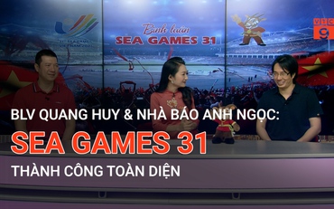 BLV Quang Huy và Nhà báo Anh Ngọc: SEA Games 31 thành công toàn diện