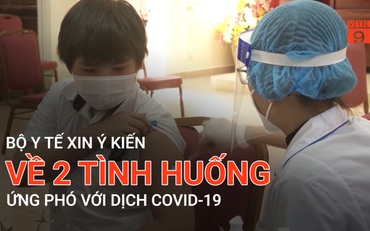Bộ Y tế xin ý kiến về 2 tình huống ứng phó với dịch Covid-19