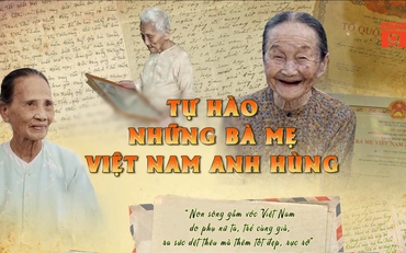 Phim Tài liệu: Tự hào những bà mẹ Việt Nam anh hùng