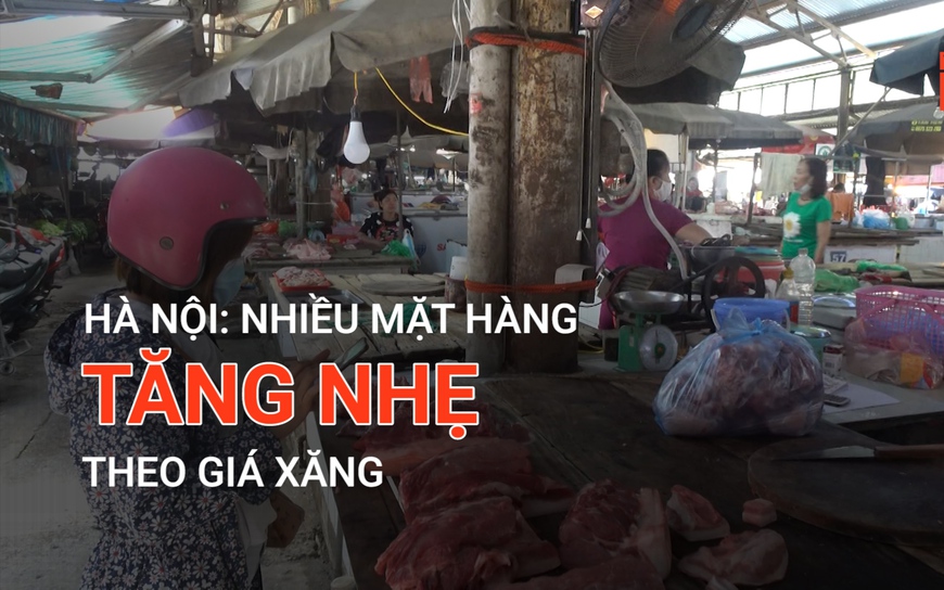 Hà Nội: Nhiều mặt hàng tăng nhẹ theo giá xăng