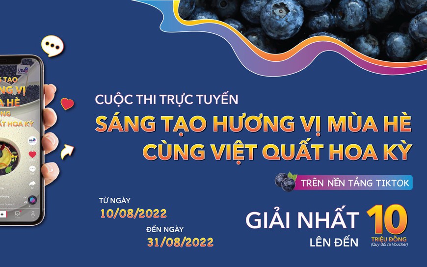 Cuộc thi trực tuyến "Sáng tạo hương vị mùa hè cùng việt quất Hoa Kỳ" trên nền tảng TikTok